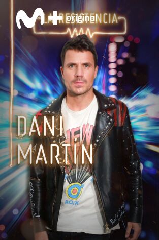 La Resistencia. T(T4). La Resistencia (T4): Dani Martín