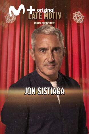 Late Motiv. T(T6). Late Motiv (T6): Jon Sistiaga