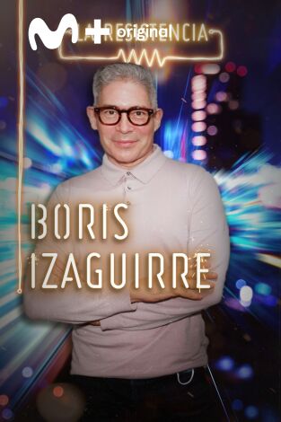 La Resistencia. T(T4). La Resistencia (T4): Boris Izaguirre