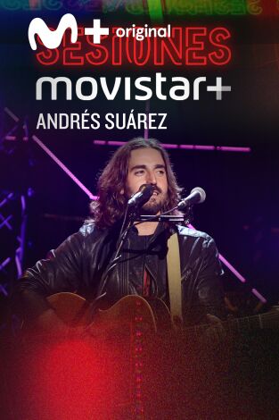 Sesiones Movistar+. T(T3). Sesiones Movistar+ (T3): Andrés Suárez