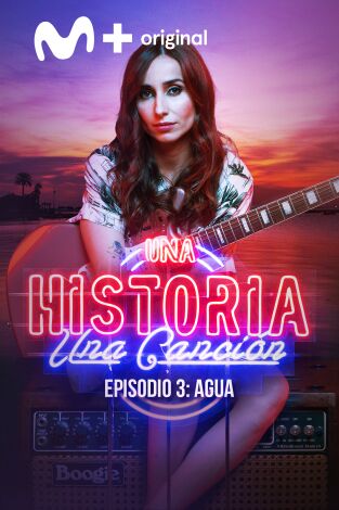 Una historia, una canción. T(T1). Una historia, una... (T1): Agua