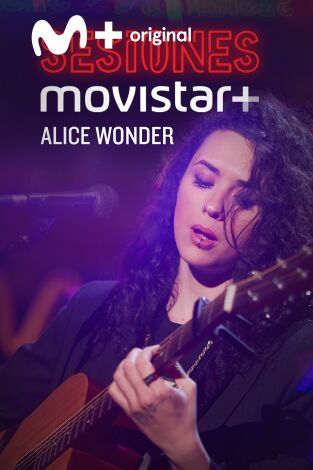 Sesiones Movistar+. T(T3). Sesiones Movistar+ (T3): Alice Wonder