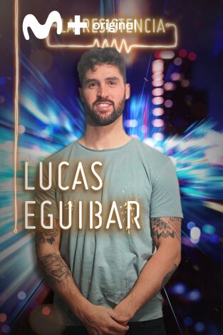 La Resistencia. T(T4). La Resistencia (T4): Lucas Eguibar