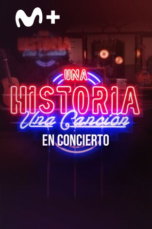 Una historia, una canción: en concierto