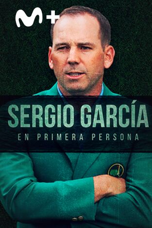 Sergio García, en primera persona