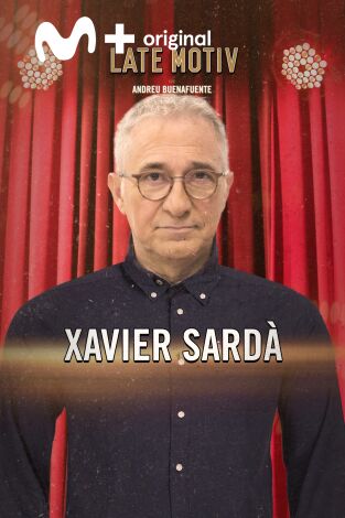 Late Motiv. T(T6). Late Motiv (T6): Xavier Sardà