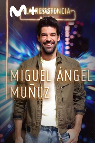 La Resistencia. T(T4). La Resistencia (T4): Miguel Ángel Muñoz