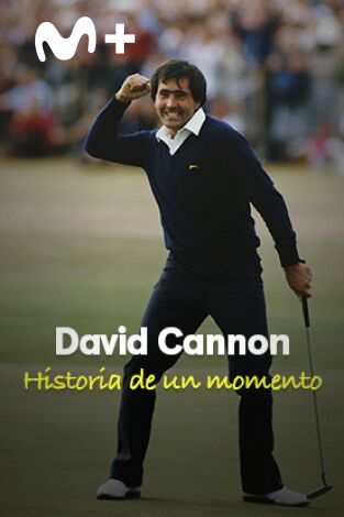 David Cannon, historia de un momento