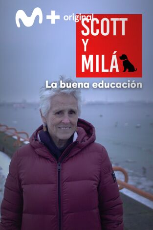 Scott y Milá. T(T3). Scott y Milá (T3): La buena educación