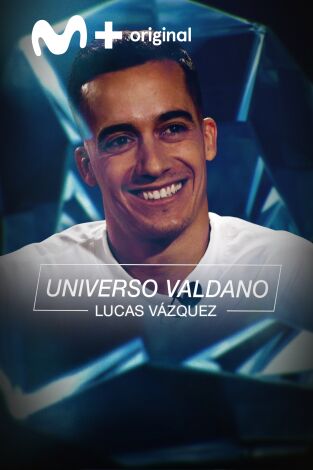 Universo Valdano. T(4). Universo Valdano (4): Lucas Vázquez