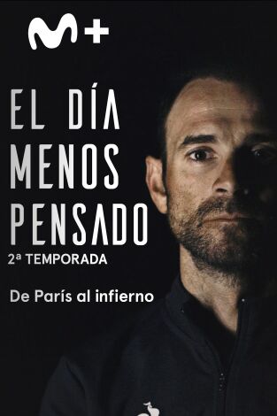 El día menos pensado. El día menos pensado: De París al infierno