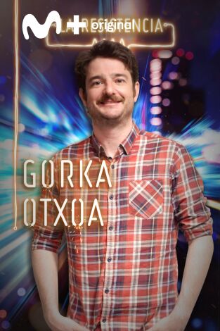 La Resistencia. T(T4). La Resistencia (T4): Gorka Otxoa