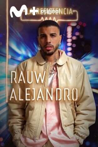 La Resistencia. T(T4). La Resistencia (T4): Rauw Alejandro