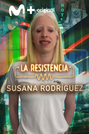 La Resistencia. T(T5). La Resistencia (T5): Susana Rodríguez