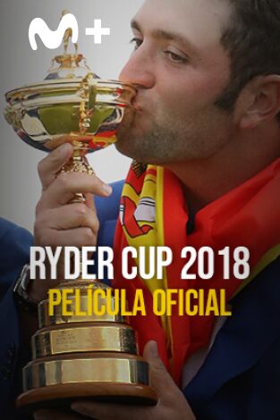Ryder Cup 2018. T(2018). Ryder Cup 2018 (2018): Película Oficial 2018