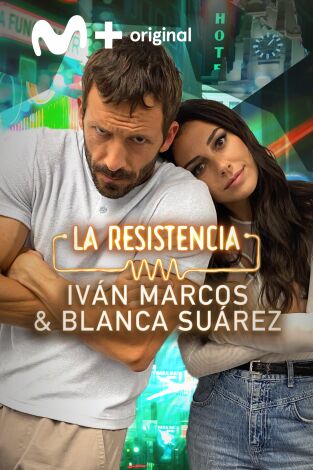 La Resistencia. T(T5). La Resistencia (T5): Iván Marcos y Blanca Suárez