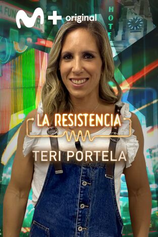 La Resistencia. T(T5). La Resistencia (T5): Teri Portela