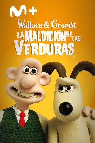 Wallace & Gromit: La maldición de las verduras
