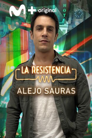 La Resistencia. T(T5). La Resistencia (T5): Alejo Sauras