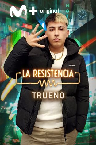 La Resistencia. T(T5). La Resistencia (T5): Trueno