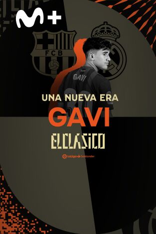 Especiales Movistar LaLiga. T(21/22). Especiales... (21/22): Una Nueva Era- Gavi