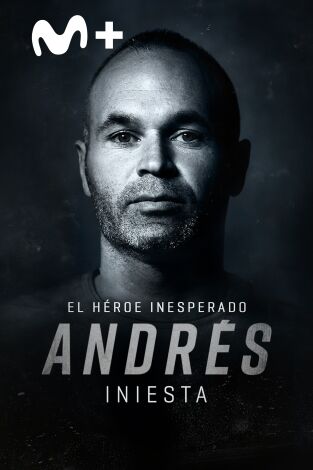 Andrés Iniesta. El héroe inesperado