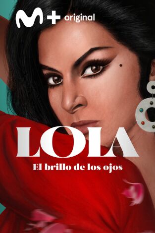 Lola. Lola: El brillo de los ojos