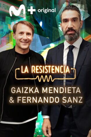 La Resistencia. T(T5). La Resistencia (T5): Fernando Sanz y Gaizka Mendieta
