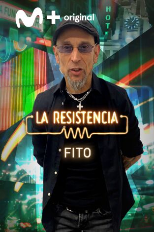 La Resistencia. T(T5). La Resistencia (T5): Fito Cabrales