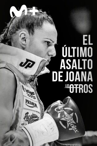 Los Otros: El último asalto de Joana