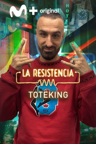 La Resistencia. T(T5). La Resistencia (T5): ToteKing