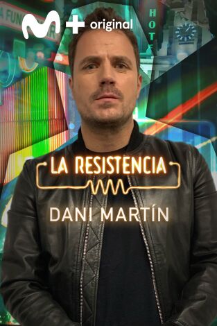 La Resistencia. T(T5). La Resistencia (T5): Dani Martín
