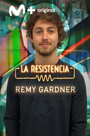La Resistencia. T(T5). La Resistencia (T5): Remy Gardner