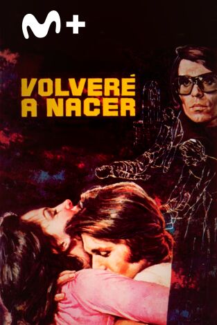 Volveré a nacer