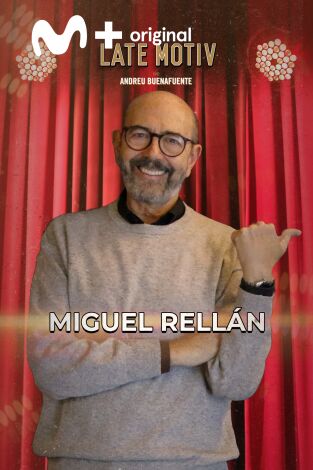 Late Motiv. T(T7). Late Motiv (T7): Miguel Rellán
