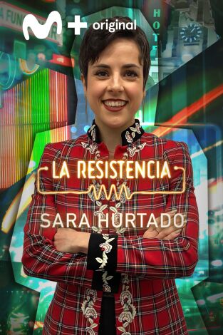 La Resistencia. T(T5). La Resistencia (T5): Sara Hurtado
