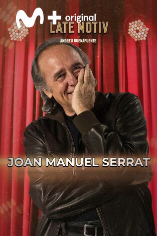 Late Motiv. T(T7). Late Motiv (T7): Joan Manuel Serrat