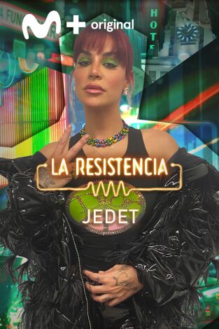 La Resistencia. T(T5). La Resistencia (T5): Jedet