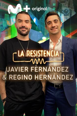 La Resistencia. T(T5). La Resistencia (T5): Javier Fernández y Regino Hernández