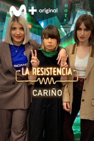 La Resistencia. T(T5). La Resistencia (T5): Cariño