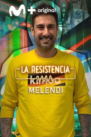 La Resistencia. T(T5). La Resistencia (T5): Melendi