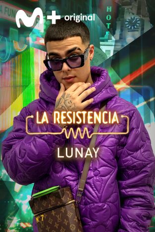 La Resistencia. T(T5). La Resistencia (T5): Lunay