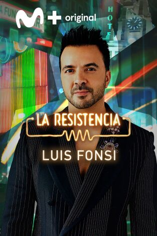 La Resistencia. T(T5). La Resistencia (T5): Luis Fonsi
