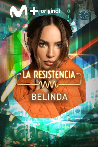 La Resistencia. T(T5). La Resistencia (T5): Belinda