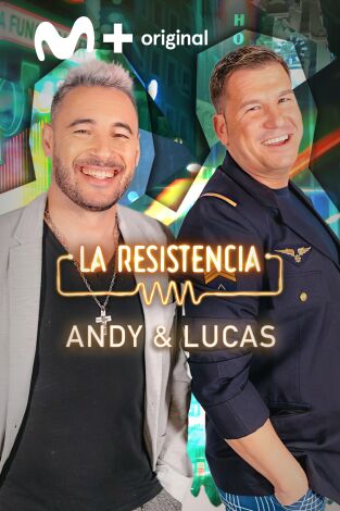 La Resistencia. T(T5). La Resistencia (T5): Andy y Lucas
