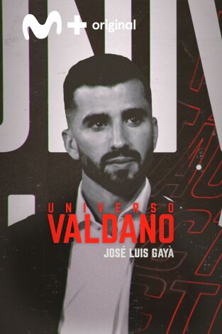 Universo Valdano. T(5). Universo Valdano (5): José Luis Gayà