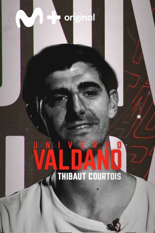 Universo Valdano. T(5). Universo Valdano (5): Thibaut Courtois