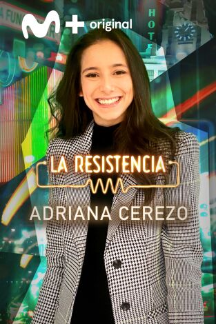 La Resistencia. T(T5). La Resistencia (T5): Adriana Cerezo
