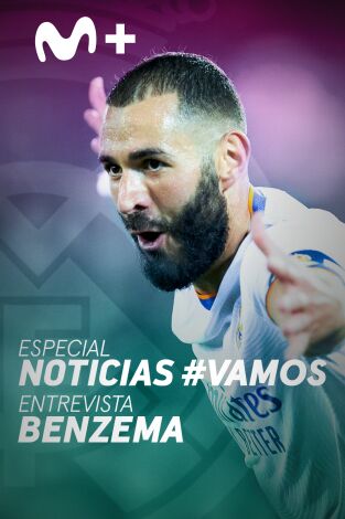 Especial Noticias #Vamos: Entrevista a Benzemá