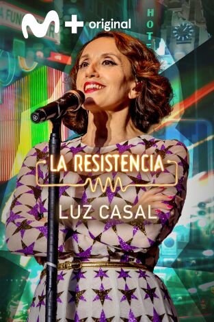La Resistencia. T(T5). La Resistencia (T5): Luz Casal